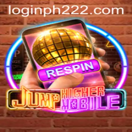 JumpHighermobile: An Exciting Leap into Mobile Gaming with PH222